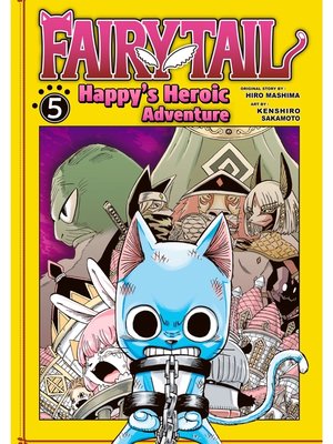 cover image of Fairy Tail: Happy's Heroic Adventure, Volume 5